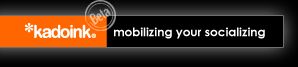 kadoink: mobilizing your socializing